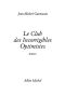 [Prix Goncourt des Lycéens 2009] • Le Club Des Incorrigibles Optimistes